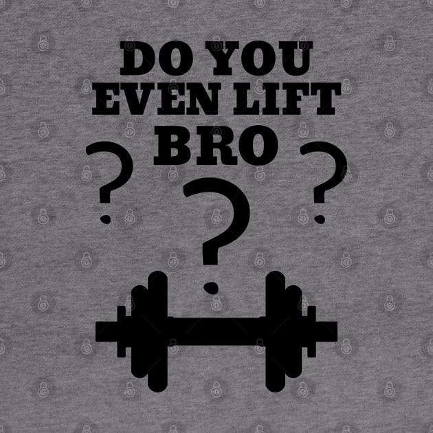 Do You Even LIFT Bro ??? by RIVEofficial